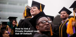 How to Get a Private Student Loan Out Of Default