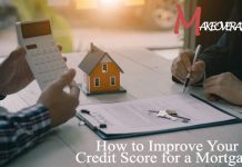  How to Improve Your Credit Score for a Mortgage