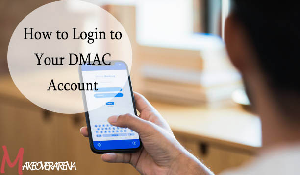 How to Login to Your DMAC Account