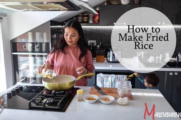 How to Make Fried Rice 