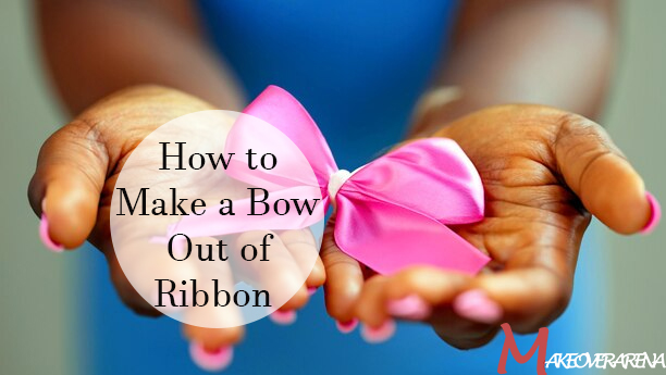 How to Make a Bow Out of Ribbon 
