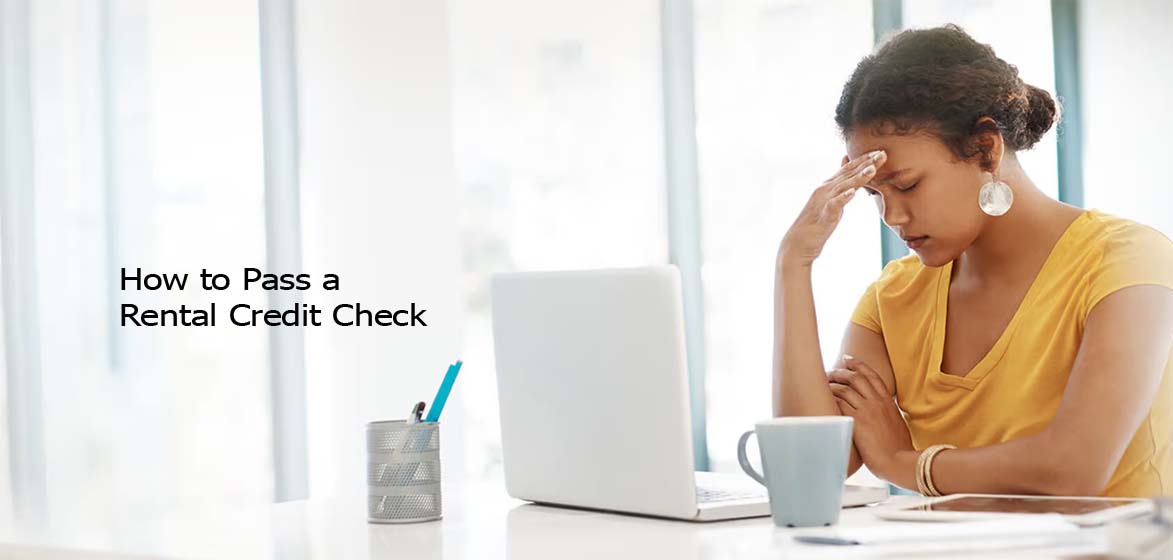 How to Pass a Rental Credit Check