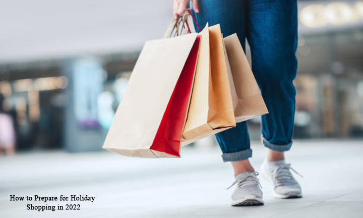 How to Prepare for Holiday Shopping in 2022