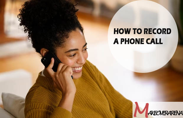 How to Record a Phone Call