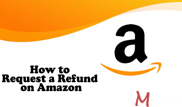 How to Request a Refund on Amazon