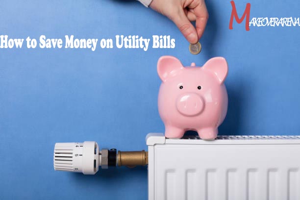 How to Save Money on Utility Bills