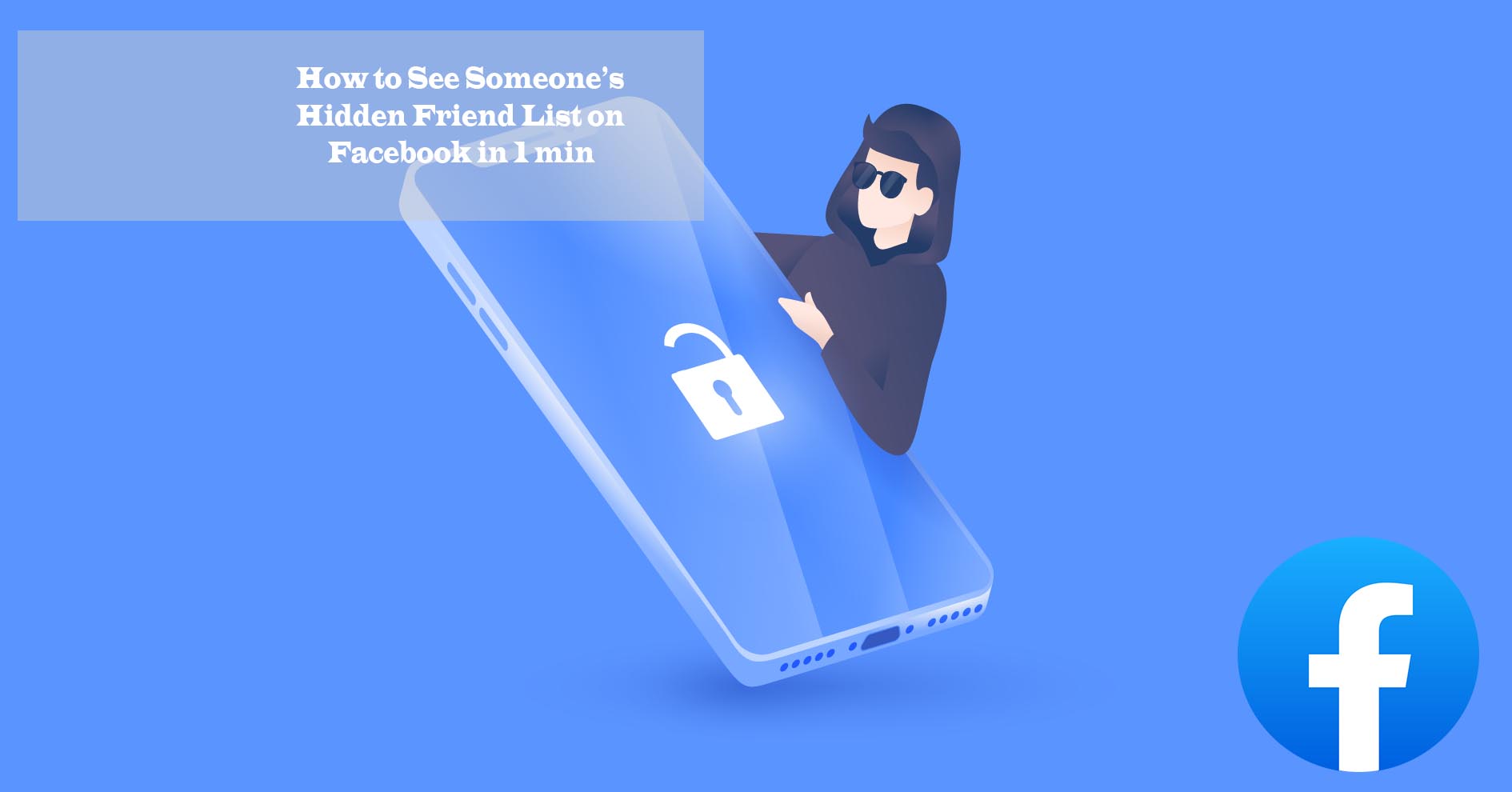 How to See Someone’s Hidden Friend List on Facebook in 1 min