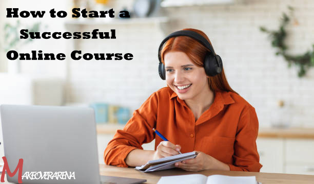 How to Start a Successful Online Course