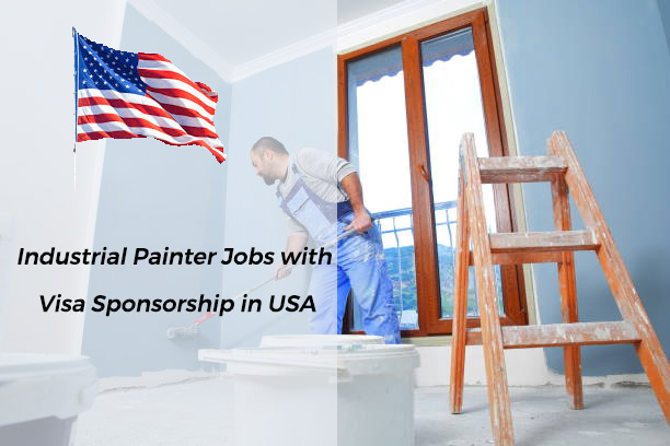 Industrial Painter Jobs with Visa Sponsorship in USA