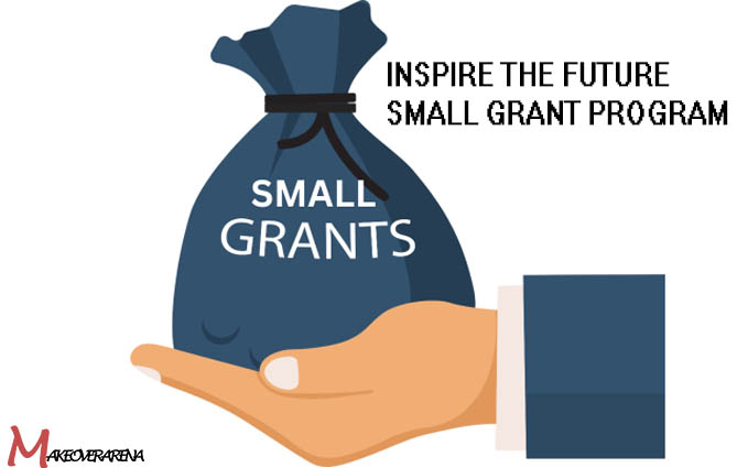 Inspire the Future Small Grant Program