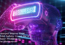 Interpol Warns That Child Safety Could Be a Major Problem in the Metaverse