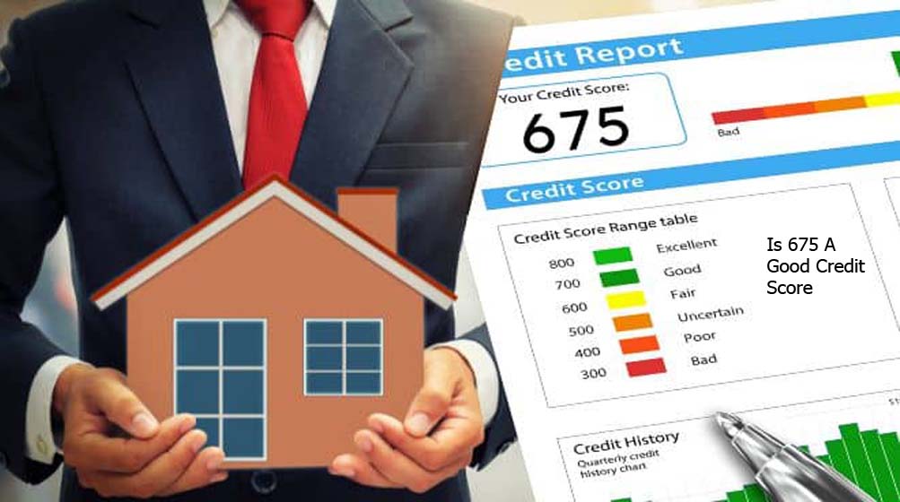 Is 675 A Good Credit Score