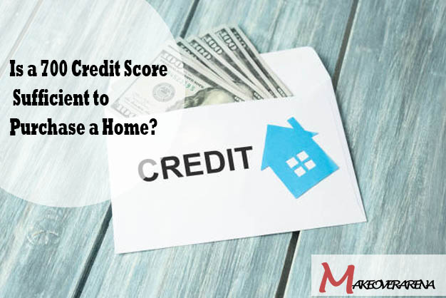 Is a 700 Credit Score Sufficient to Purchase a Home?