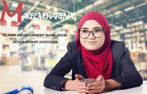 Islamic Development Bank (IsDB) Scholarship 2023/2024