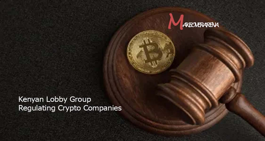 Kenyan Lobby Group Regulating Crypto Companies