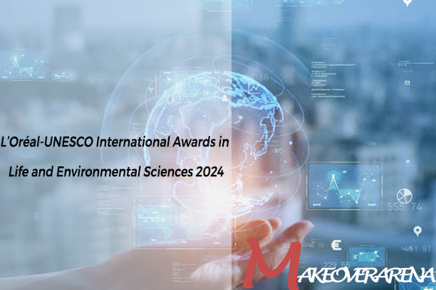 L’Oréal-UNESCO International Awards in Life and Environmental Sciences 2024