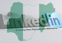 LinkedIn is Turning Many Nigerians into Millionaires
