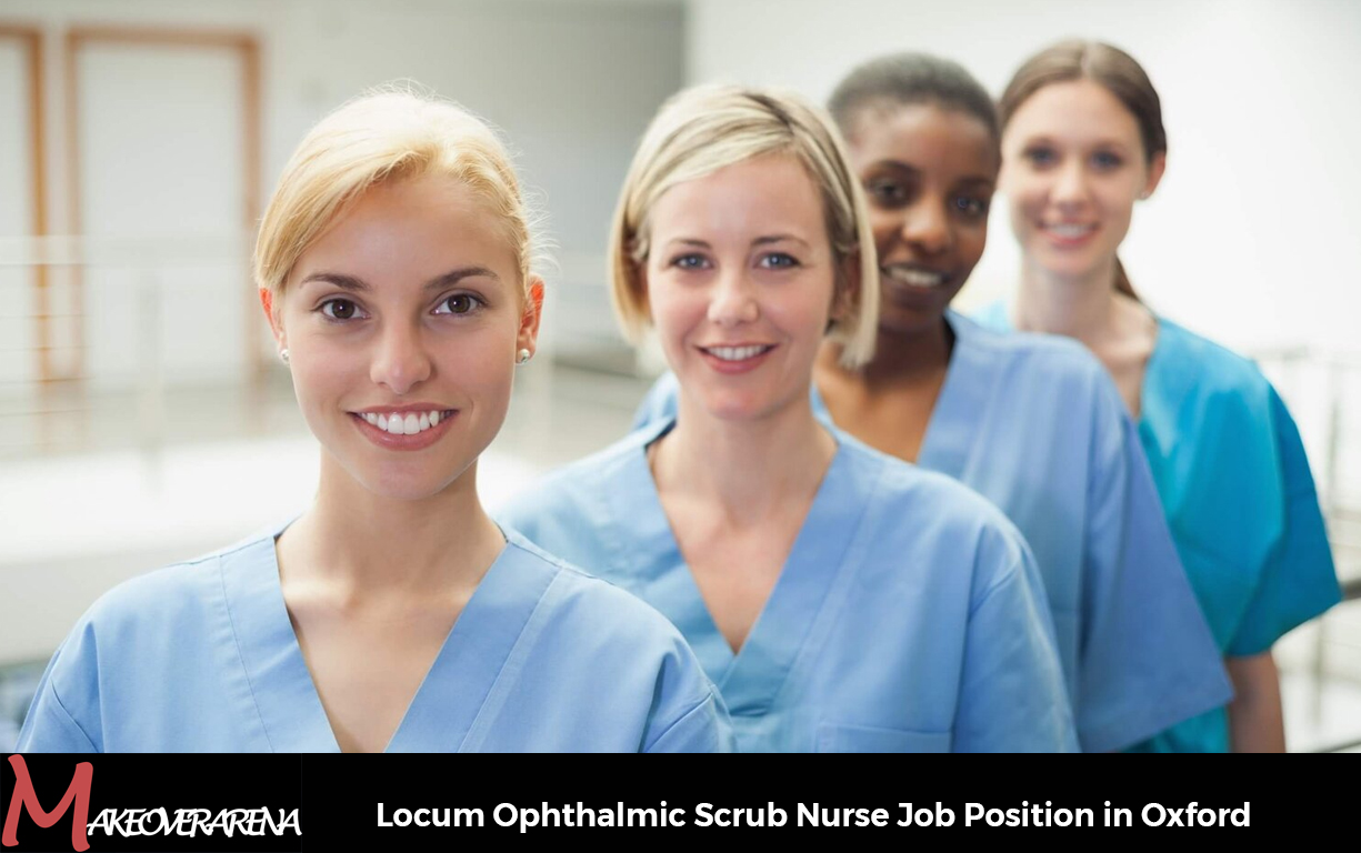 Locum Ophthalmic Scrub Nurse Job Position in Oxford