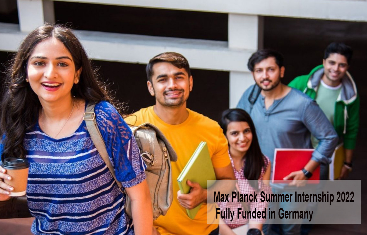 Max Planck Summer Internship 2022 Fully Funded in Germany