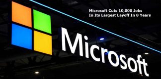 Microsoft Cuts 10,000 Jobs In Its Largest Layoff In 8 Years