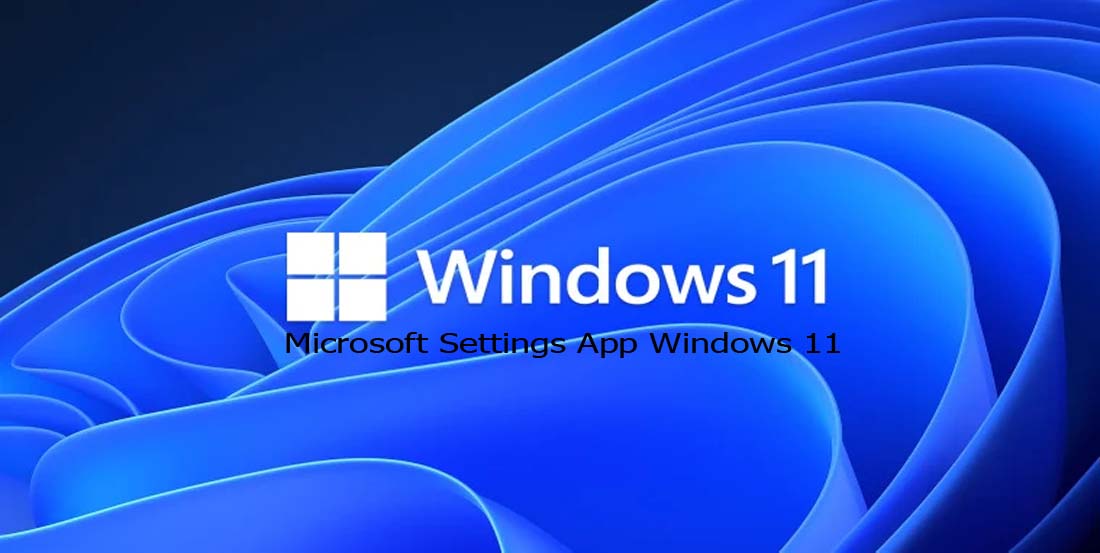 Microsoft Settings App Windows 11