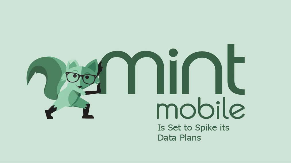 Mint Mobile is Set to Spike its Data Plans