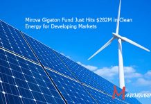 Mirova Gigaton Fund Just Hits $282M in Clean Energy for Developing Markets