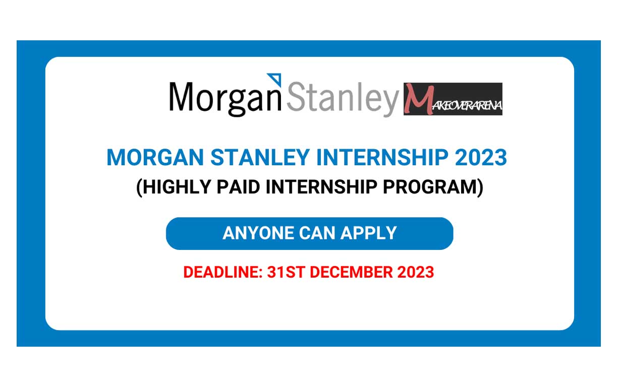 Morgan Stanley Internship Program 2023