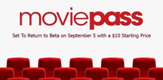 MoviePass Set To Return to Beta on September 5 with a $10 Starting Price