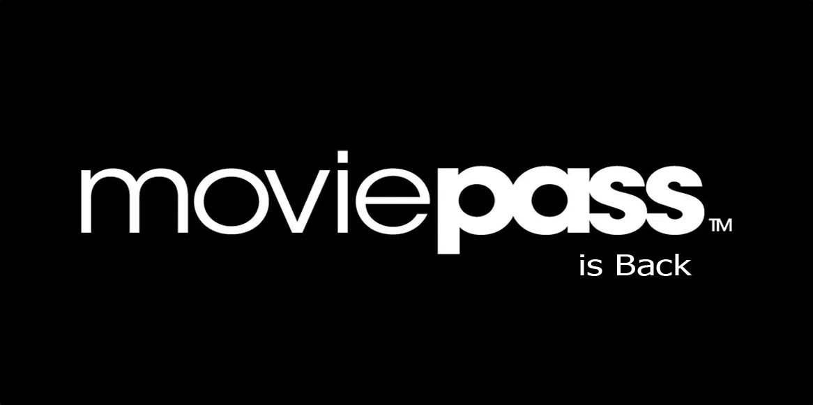 MoviePass is Back