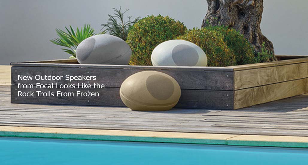 New Outdoor Speakers from Focal Looks Like the Rock Trolls From Frozen