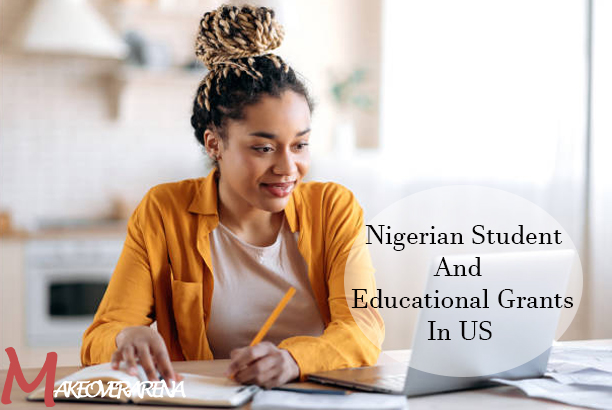 Nigerian Students and Educational Grants in the US