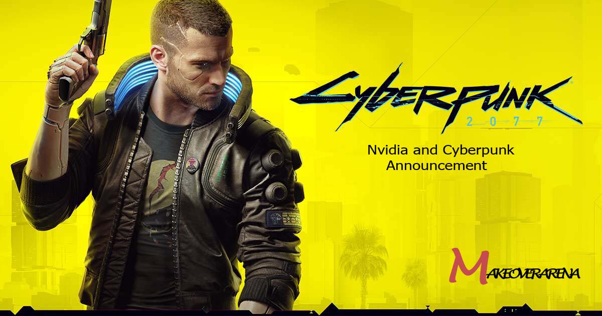 Nvidia and Cyberpunk Announcement
