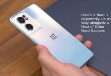 OnePlus Nord 3 Reportedly On Its Way alongside a Host of Other Nord Gadgets