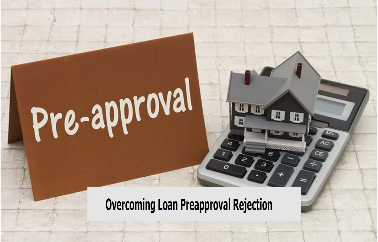 Overcoming Loan Preapproval Rejection