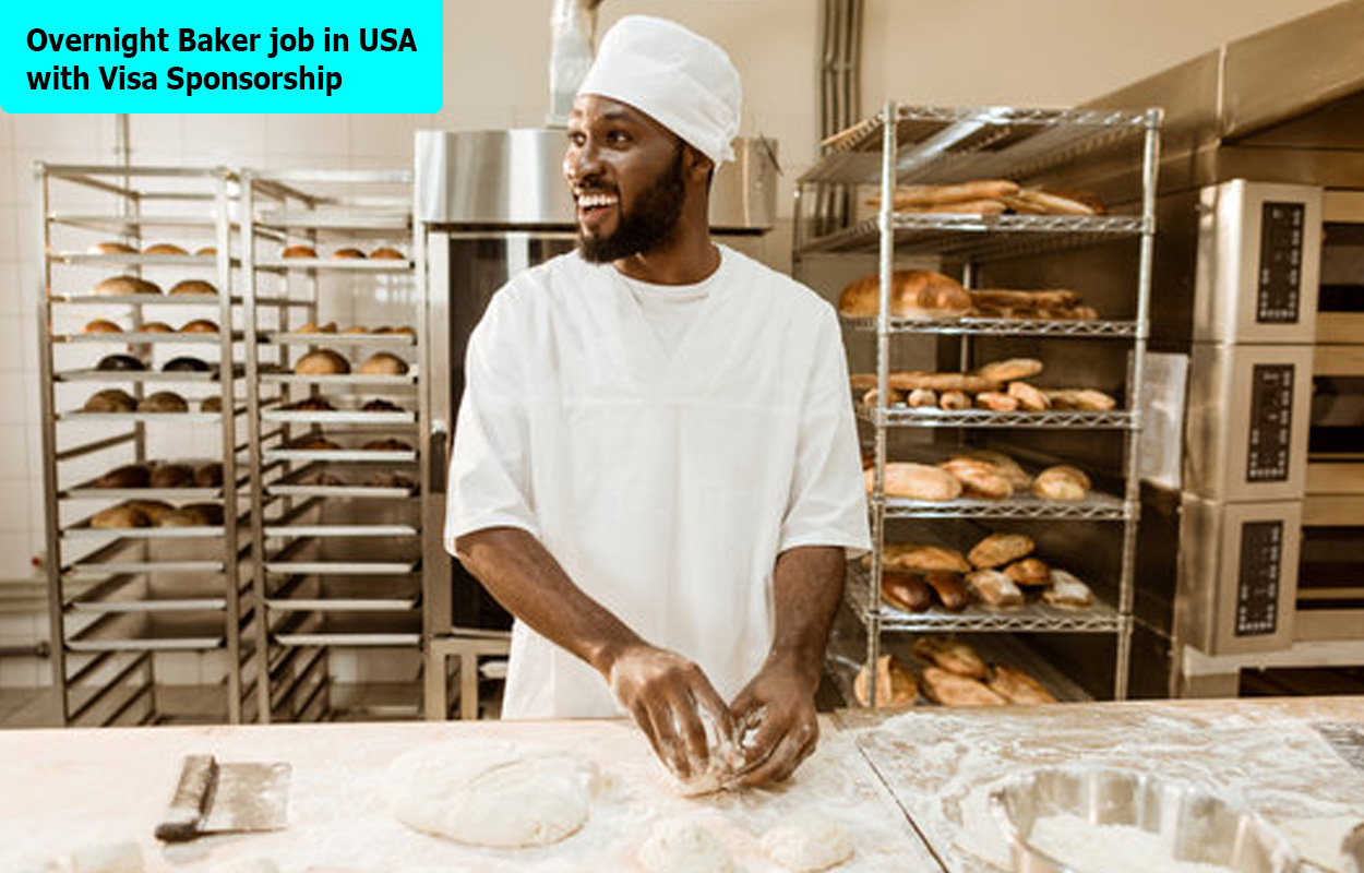 Overnight Baker job in USA with Visa Sponsorship