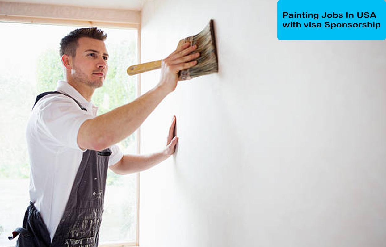 Painting Jobs In USA with visa Sponsorship - Apply Now! | Makeoverarena