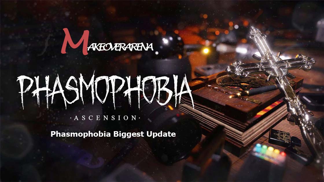 Phasmophobia Biggest Update