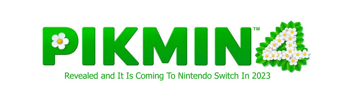Pikmin 4 Revealed and It Is Coming To Nintendo Switch In 2023