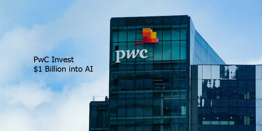 PwC Invest $1 Billion into AI