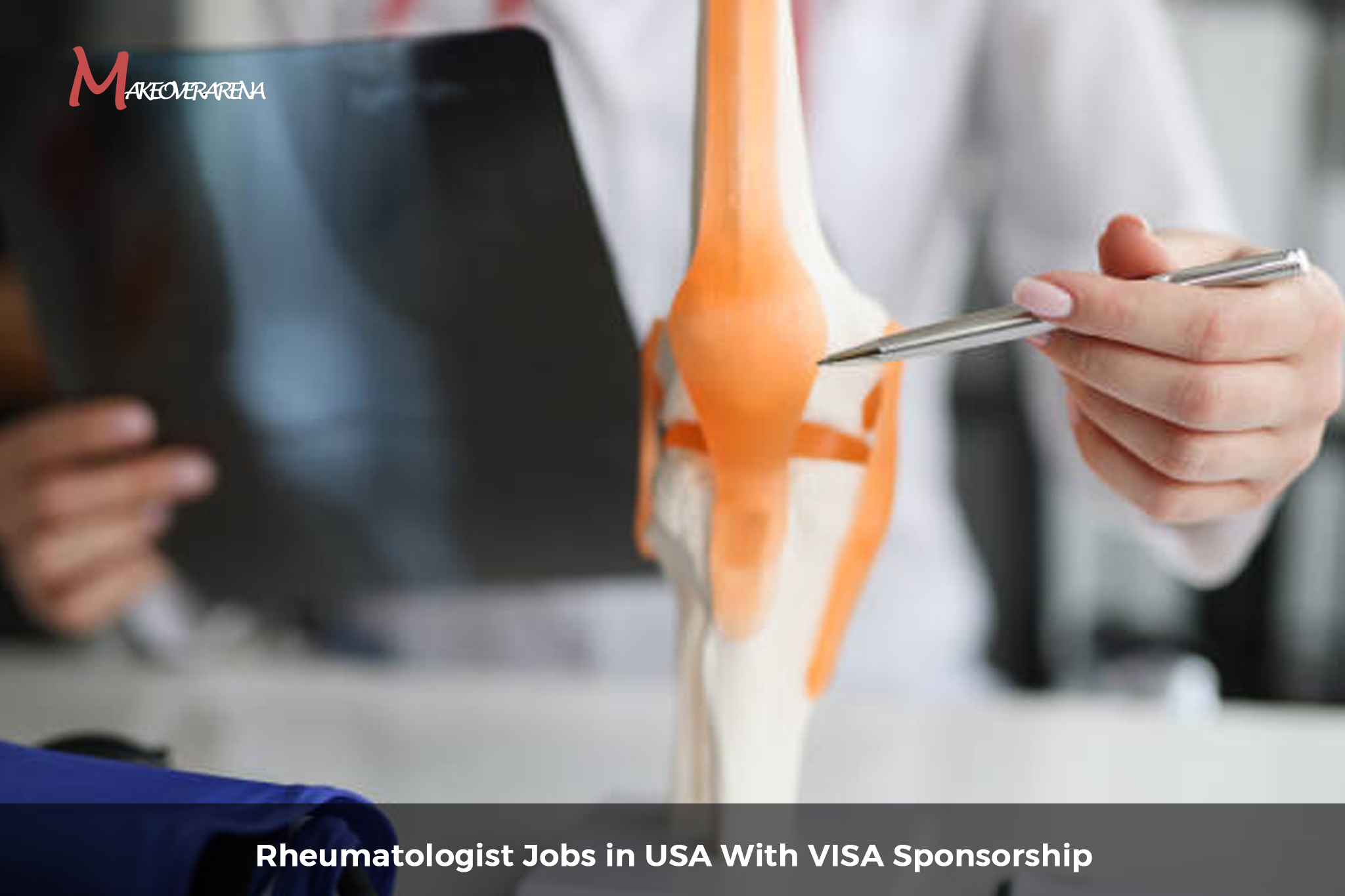 Rheumatologist Jobs in USA With VISA Sponsorship