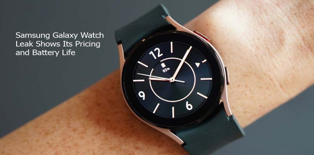 Samsung Galaxy Watch Leak Shows Its Pricing and Battery Life