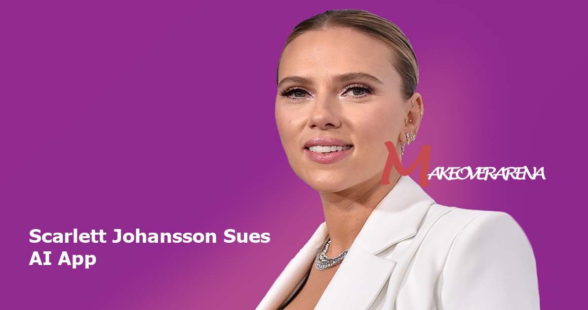 Scarlett Johansson Sues AI App