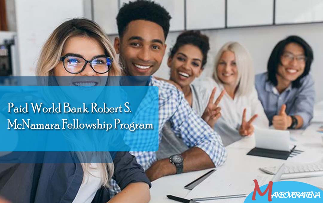 Paid World Bank Robert S. McNamara Fellowship Program 