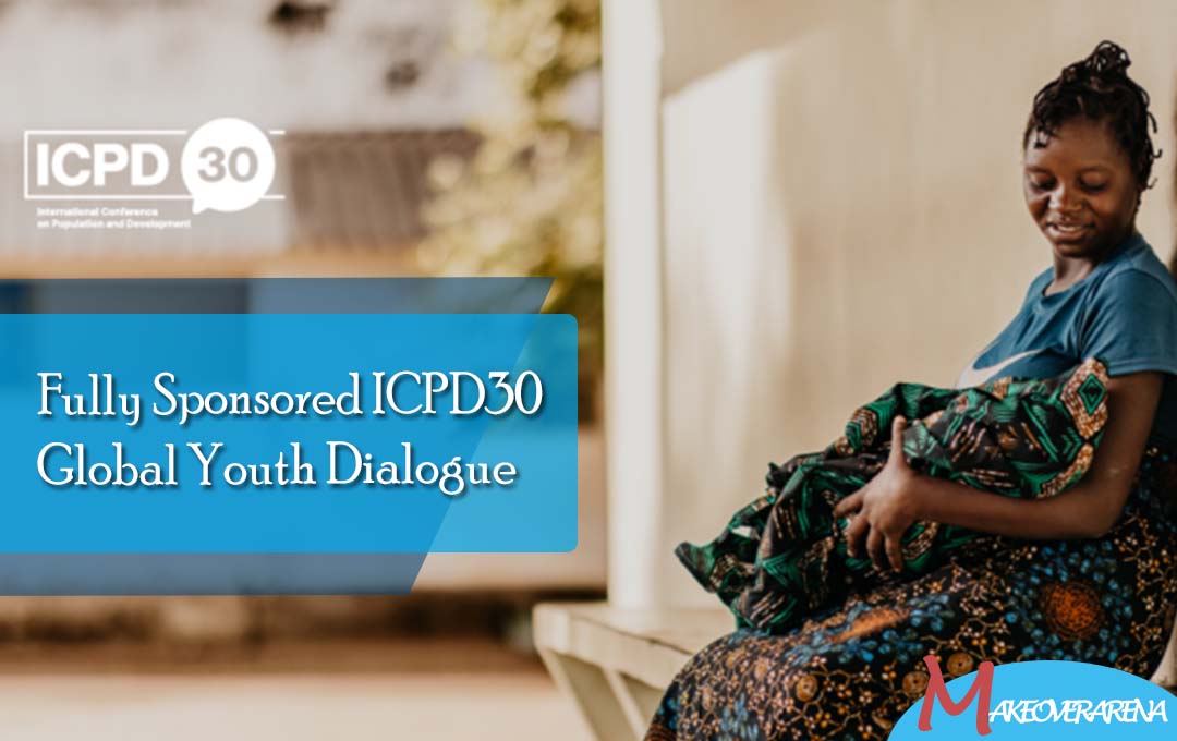 Fully Sponsored ICPD30 Global Youth Dialogue