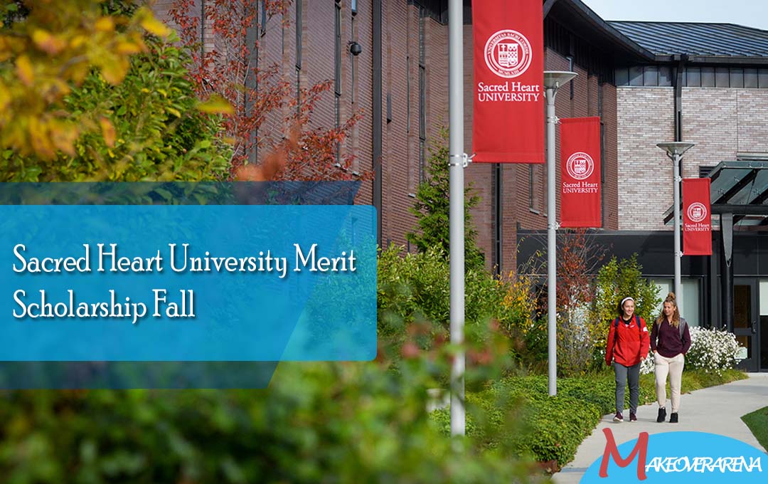 Sacred Heart University Merit Scholarship Fall