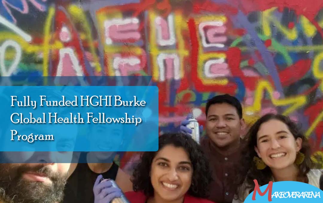 Fully Funded HGHI Burke Global Health Fellowship Program