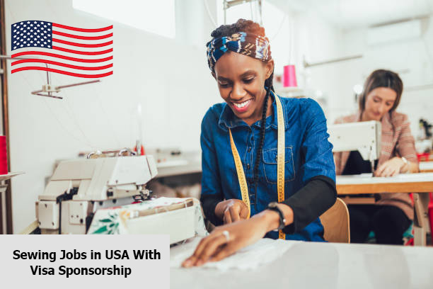 Sewing Jobs in USA With Visa Sponsorship