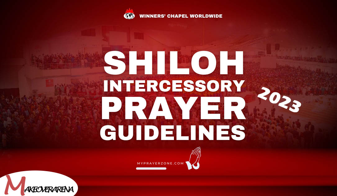 Shiloh 2023 A.K.A Winners Chapel Intercessory Prayer Guidelines