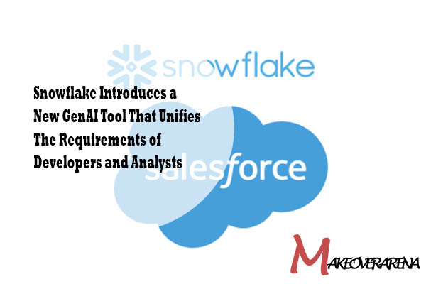 Snowflake Introduces a New GenAI Tool That Unifies The Requirements of Developers and Analysts